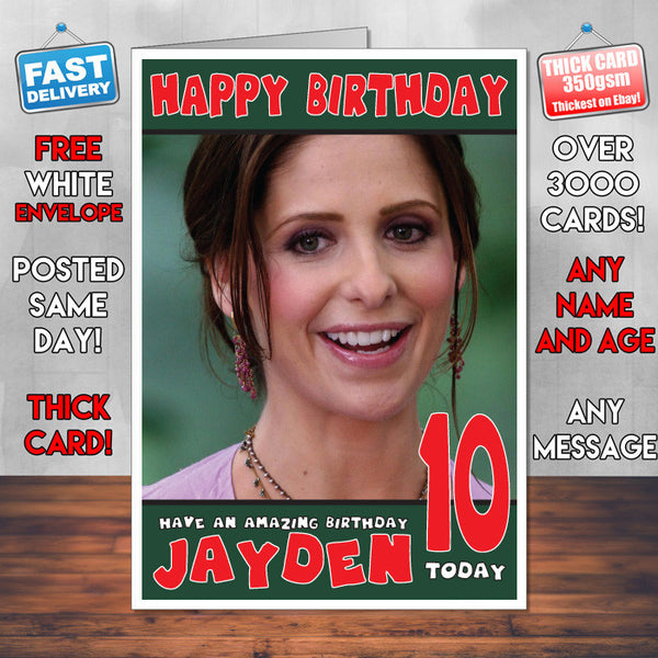 Personalised Sarah Michelle Gellar 2 Inspired Theme Celebrity Birthday Card