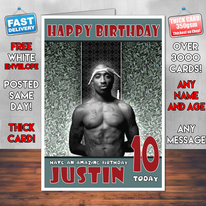 Personalised TUPAC Celebrity Inspired Style Birthday Card (SA)