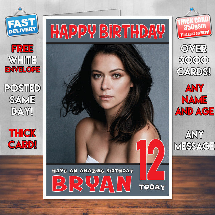 Personalised Tatiana Maslany Celebrity Inspired Style Birthday Card (SA)