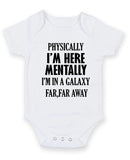 Physically I Am Here Personalised Baby Boy Girl Unisex Short Sleeve Bodysuit