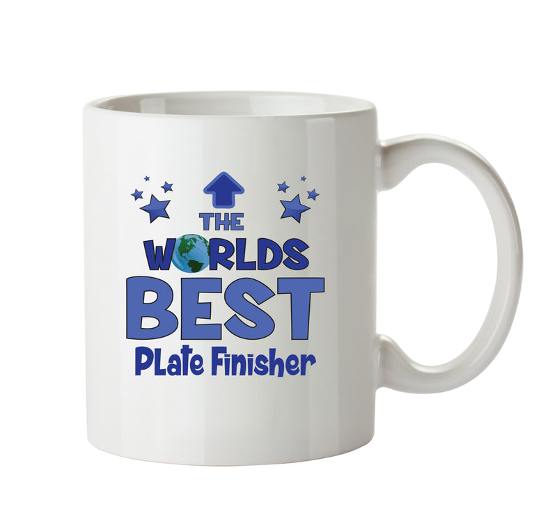 Worlds Best Plate Finisher Mug - Novelty Funny Mug
