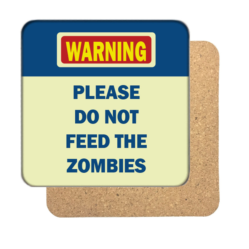 Please do not feed the Zombies Drinks Coaster