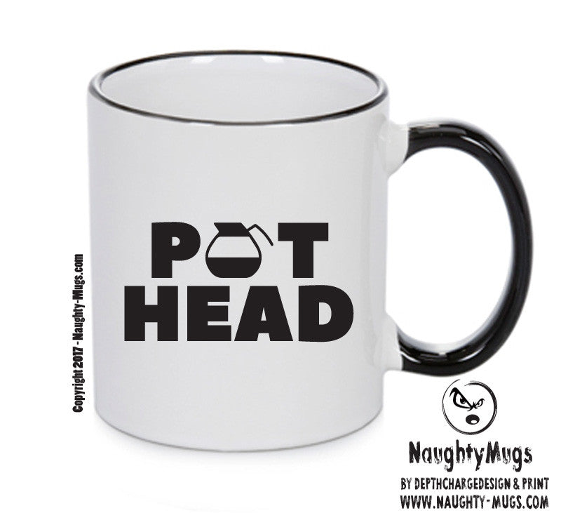 POT HEAD Funny Mug Adult Mug Office Mug