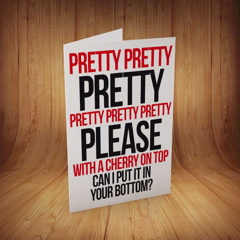 Pretty Please...Bum INSPIRED Adult Personalised Birthday Card Birthday Card