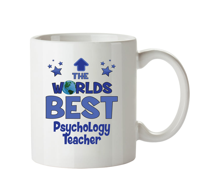 Worlds Best Psychology Teacher Mug - Novelty Funny Mug