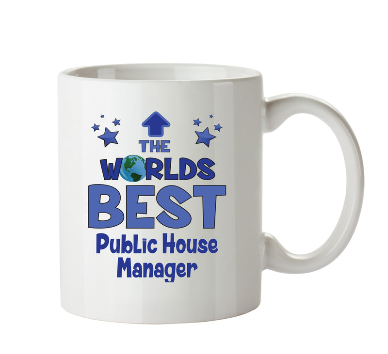 Worlds Best Public House Manager Mug - Novelty Funny Mug