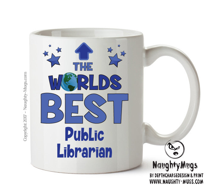 Worlds Best Public Librarian Mug - Novelty Funny Mug