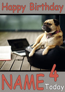 Pug Lazing While Working Funny Kids Adult Personalised Birthday Card Gift Present