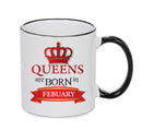 Queens Are Born In Febuary Queen Mug Adult Mug Office Mug
