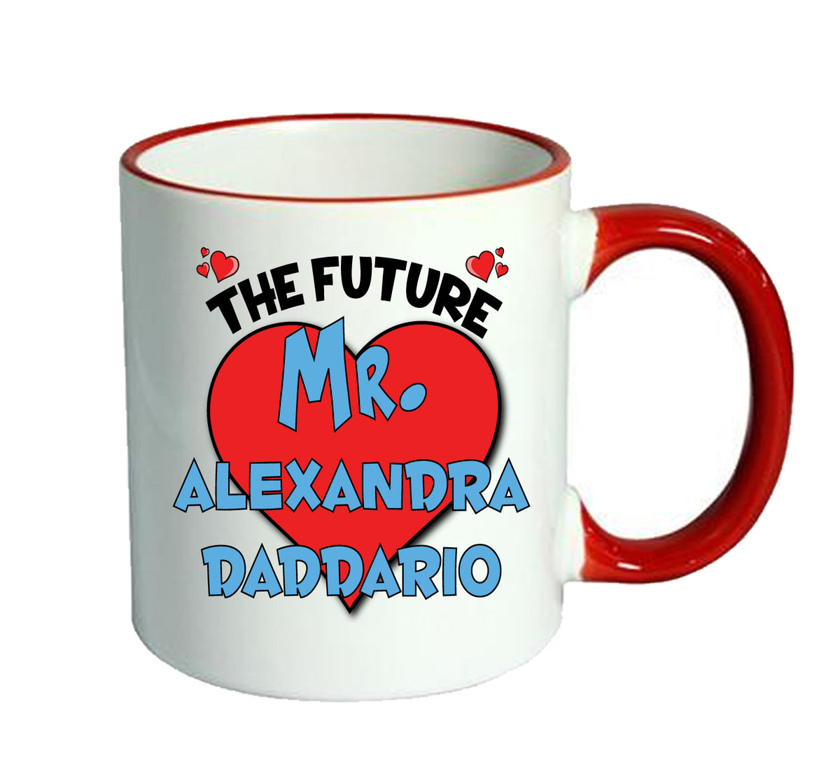 RED MUG - The Future Mr. Alexandra Daddario Mug - Celebrity Mug