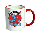 RED MUG - The Future Mr. Caroline Wozniacki Mug - Celebrity Mug