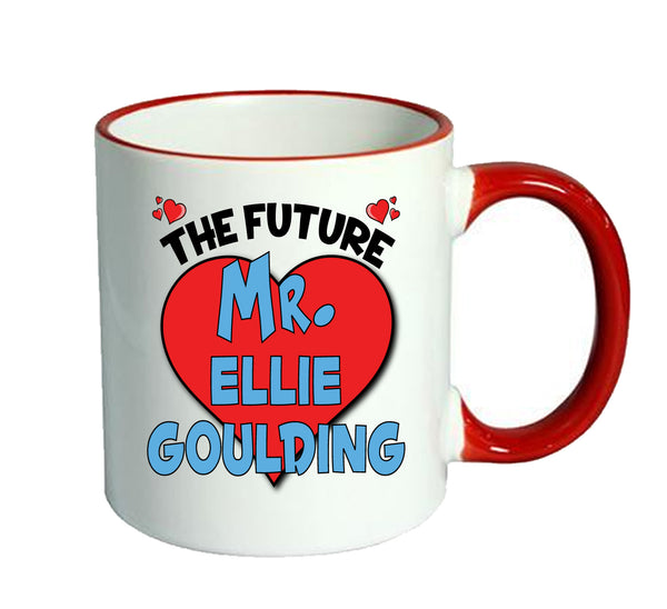 RED MUG - The Future Mr. Ellie Goulding Mug - Celebrity Mug