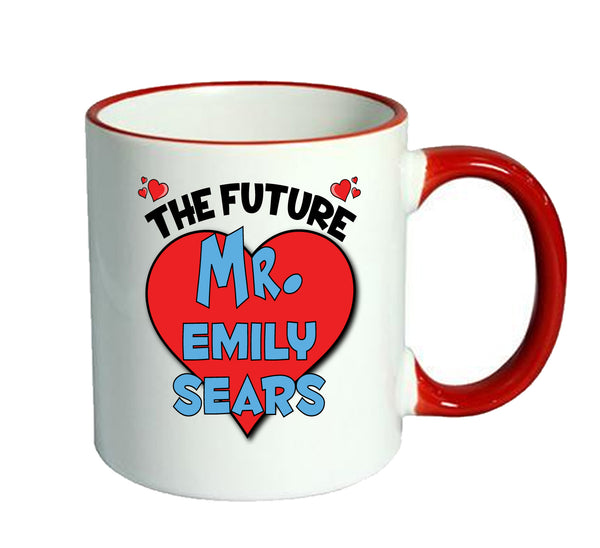 RED MUG - The Future Mr. Emily Sears Mug - Celebrity Mug