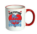 RED MUG - The Future Mr. Jordin Sparks Mug - Celebrity Mug