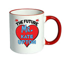 RED MUG - The Future Mr. Kate Upton Mug - Celebrity Mug