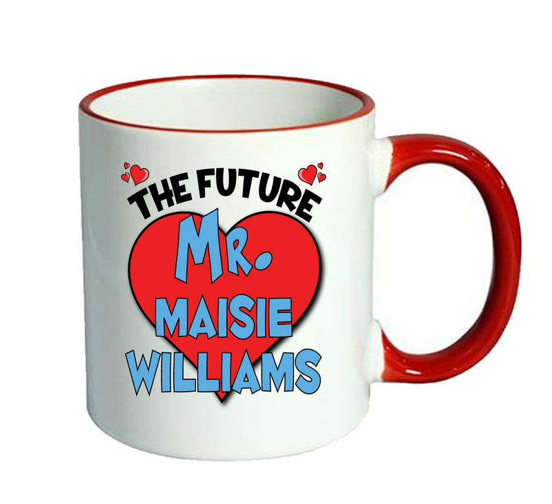 RED MUG - The Future Mr. Maisie Williams Mug - Celebrity Mug