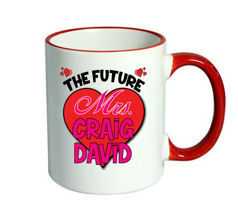 RED MUG - The Future Mrs CRAIG DAVID mug - Celebrity Mug