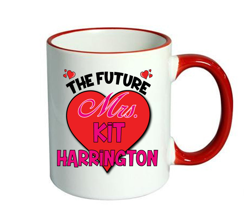 RED MUG - The Future Mrs KIT HARRINGTON mug - Celebrity Mug