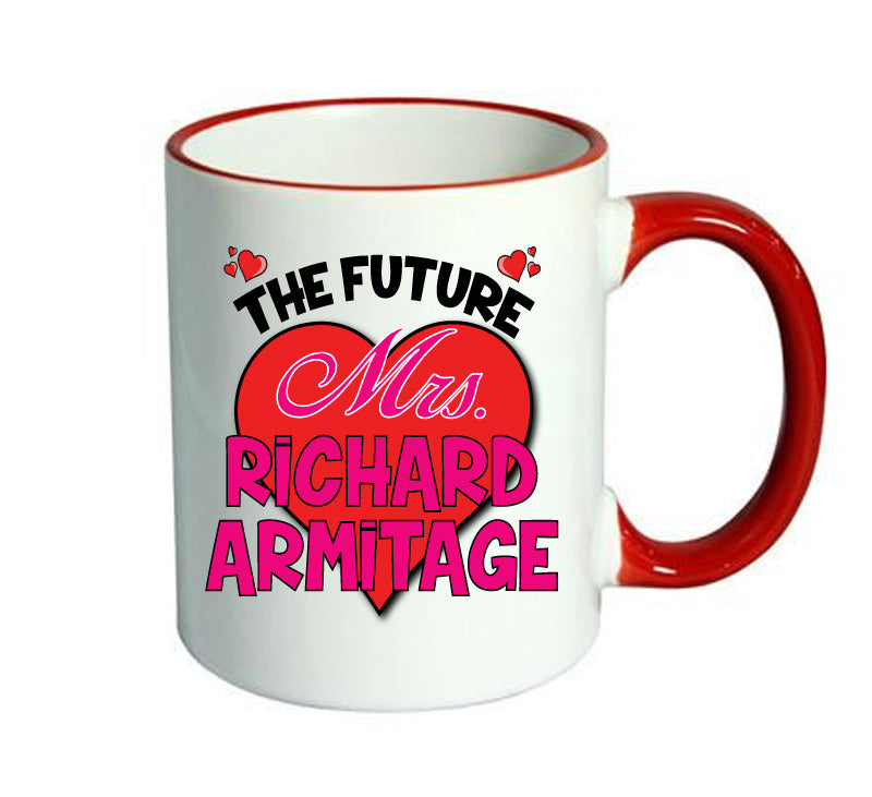 RED MUG - The Future Mrs RICHARD ARMITAGE mug - Celebrity Mug