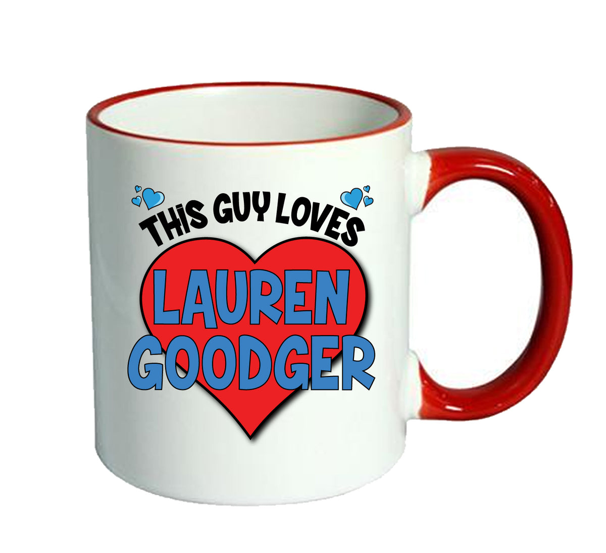 RED MUG - This Guy loves Lauren Goodger Mug - Celebrity Mug