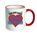 RED MUG - This Guy loves SOPHIE HERMANN Mug - Celebrity Mug