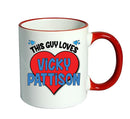 RED MUG - This Guy loves VICKY PATTISON Mug - Celebrity Mug