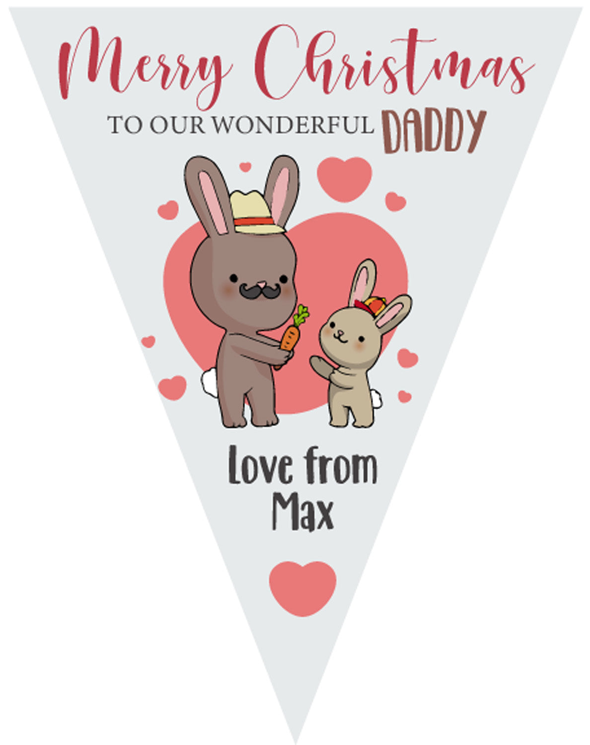 RM179 Christmas Daddy Bunting B Personalised Custom Bunting Premium Party Decorations  (Standard Bunting (14.8cm X 21cm))