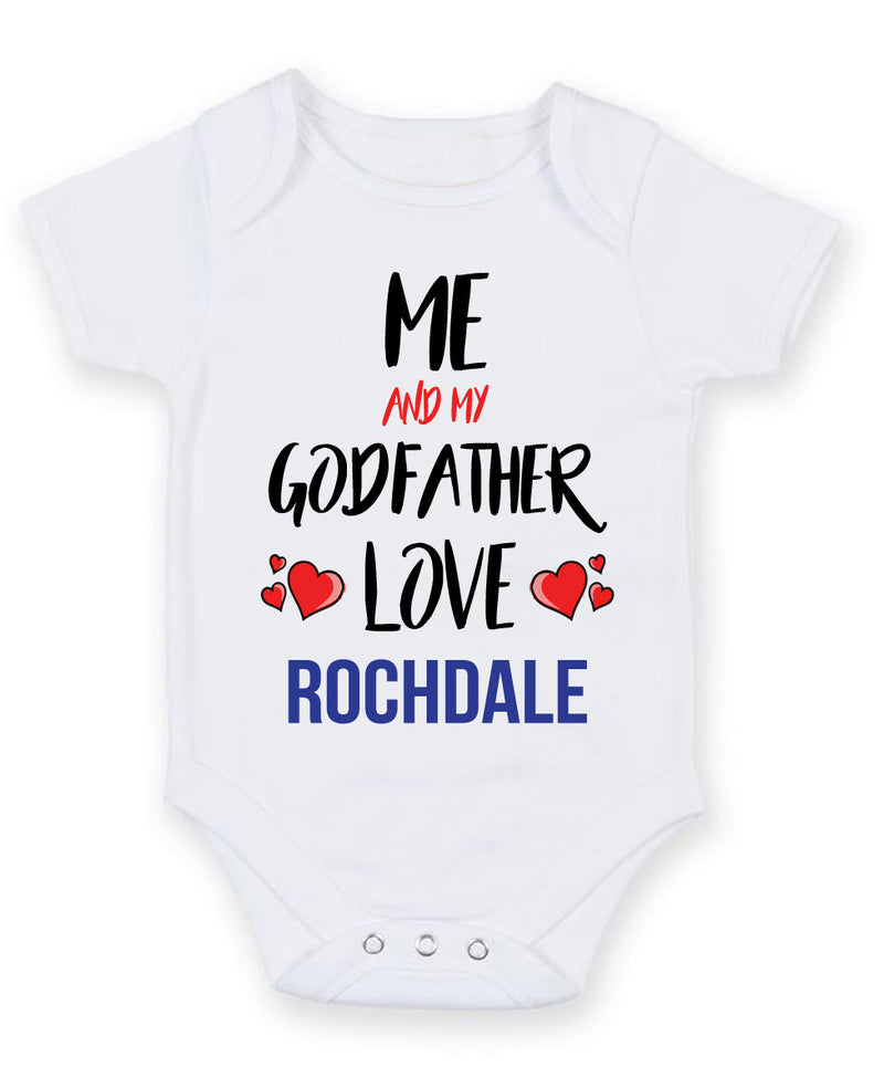 Me and My Godfather Love ROCHDALE Personalised FOOTBALL TEAM Baby Grow