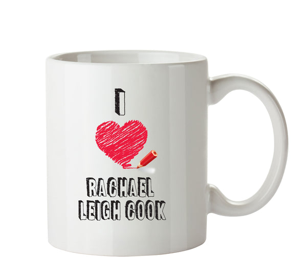 I Love Rachael Leigh Cook - I Love Celebrity Mug - Novelty Gift Printed Tea