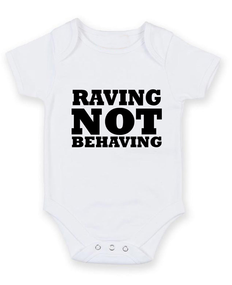 Raving Not Behaving Personalised Baby Boy Girl Unisex Short Sleeve Bodysuit