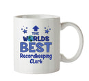 Worlds Best Recordkeeping Clerk Mug - Novelty Funny Mug