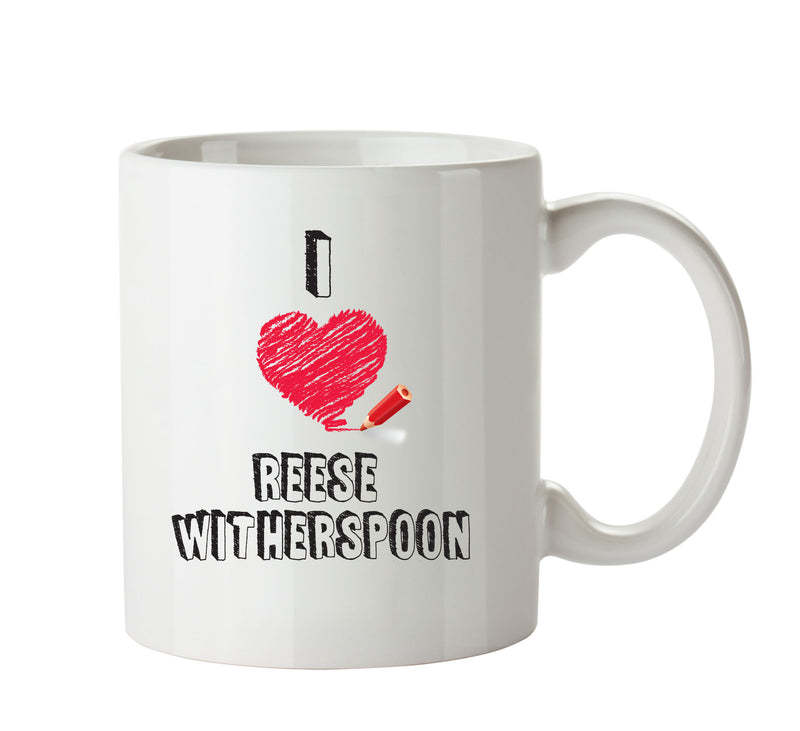 I Love Reese Witherspoon - I Love Celebrity Mug - Novelty Gift Printed Tea Coffee Ceramic Mug