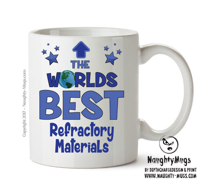 Worlds Best Refractory Materials Repairer Mug - Novelty Funny Mug