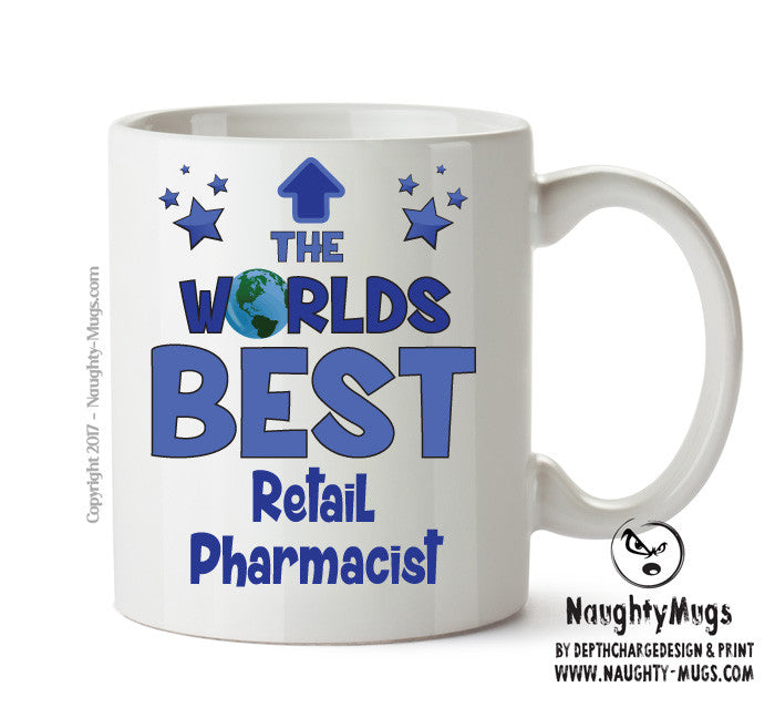 Worlds Best Retail Pharmacist Mug - Novelty Funny Mug