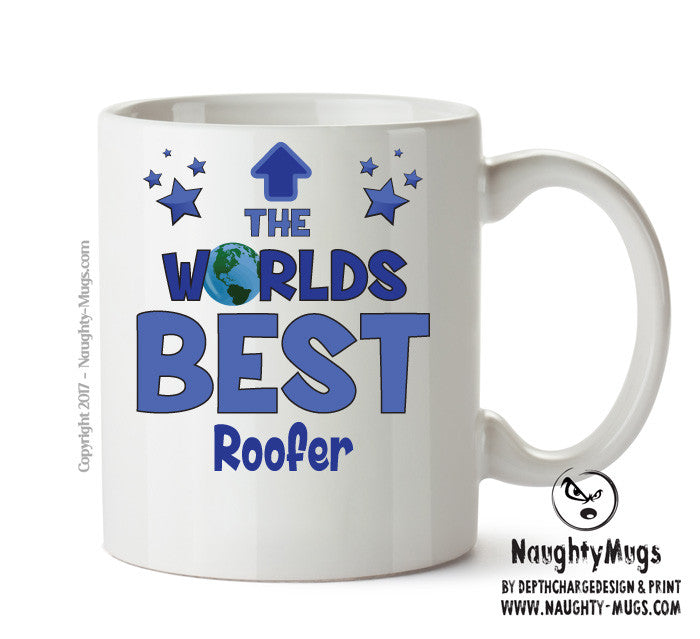 Worlds Best Roofer Mug - Novelty Funny Mug