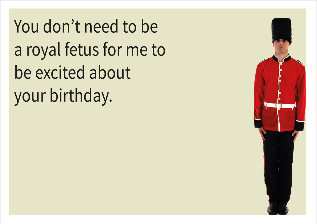 Royal Fetus INSPIRED Adult Personalised Birthday Card Birthday Card