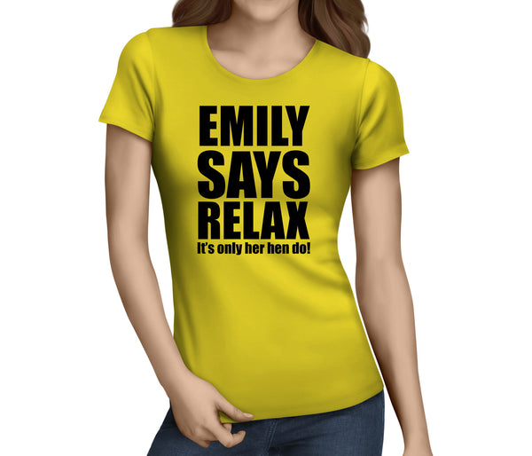 Say Relax Black Hen T-Shirt - Any Name - Party Tee