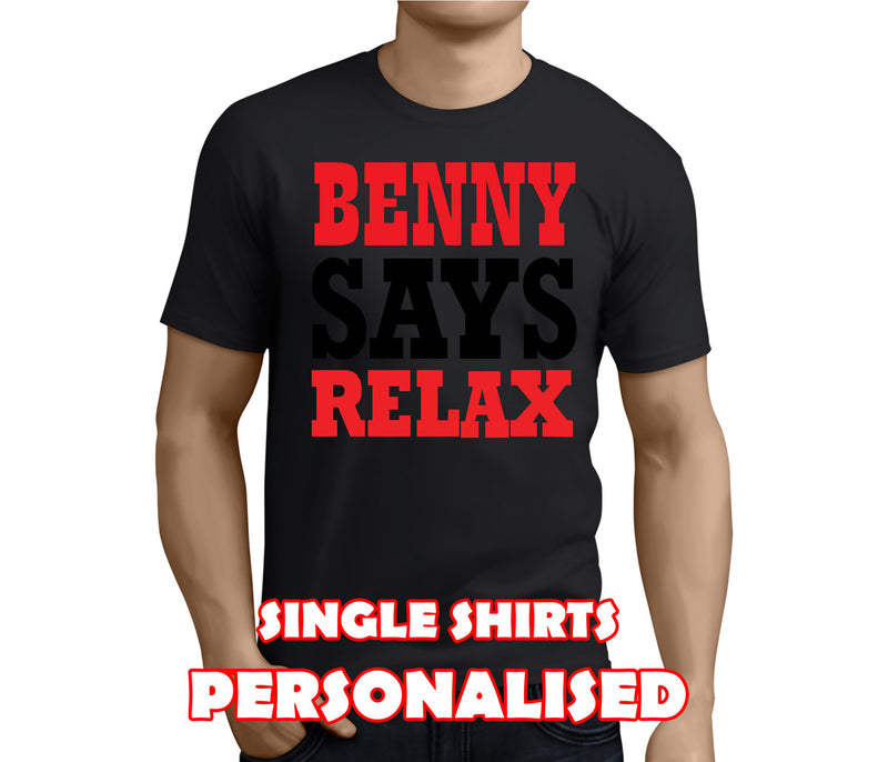 Says Relax Colour Custom Stag T-Shirt - Any Name - Party Tee