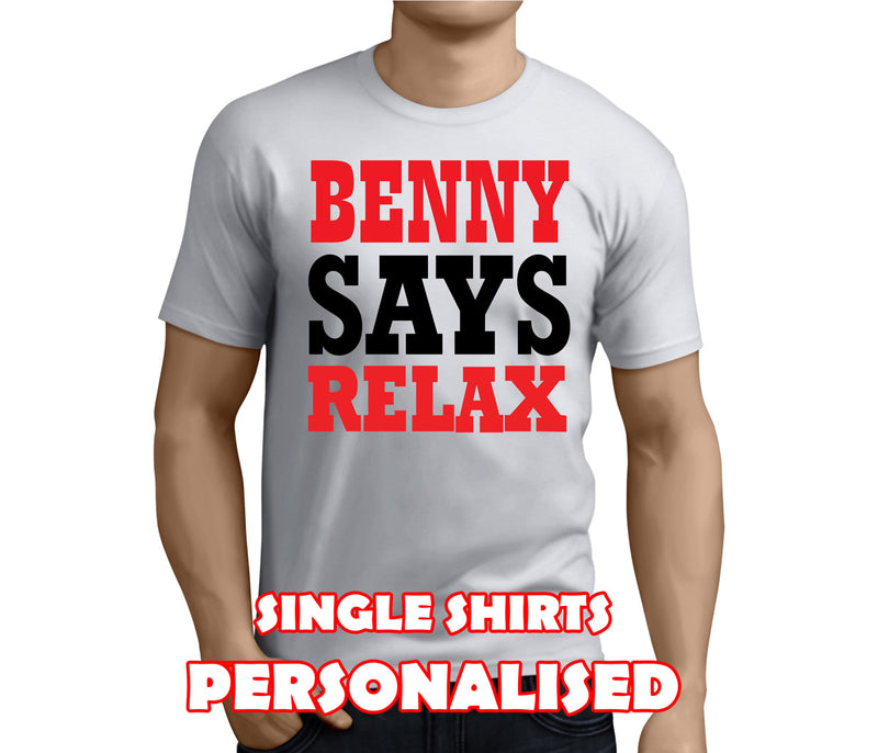 Says Relax Colour Custom Stag T-Shirt - Any Name - Party Tee