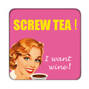 Screw Tea! Drinks Coaster