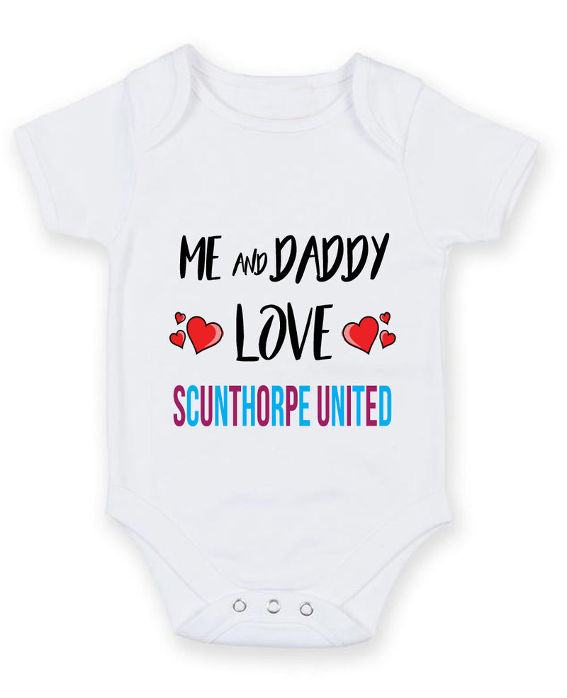 Me and Daddy Love SCUNTHORPE UNITED Personalised FOOTBALL TEAM Baby Grow