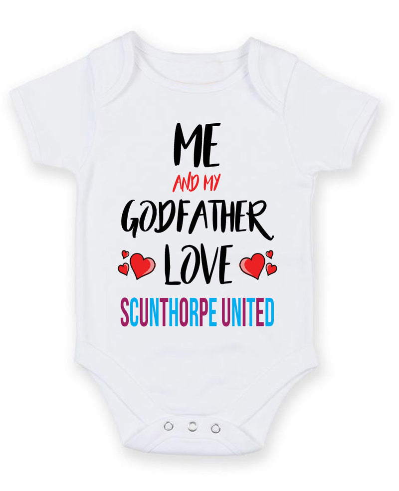 Me and My Godfather Love SCUNTHORPE UNITED Personalised FOOTBALL TEAM Baby Grow