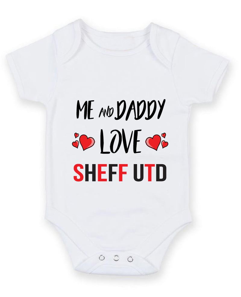 Me and Daddy Love SHEFF UTD Personalised FOOTBALL TEAM Baby Grow