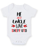 Me and My Uncle Love SHEFF UTD Personalised FOOTBALL TEAM Baby Grow