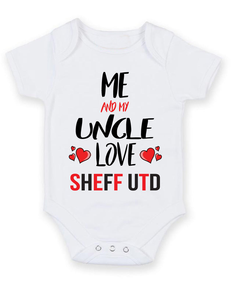 Me and My Uncle Love SHEFF UTD Personalised FOOTBALL TEAM Baby Grow