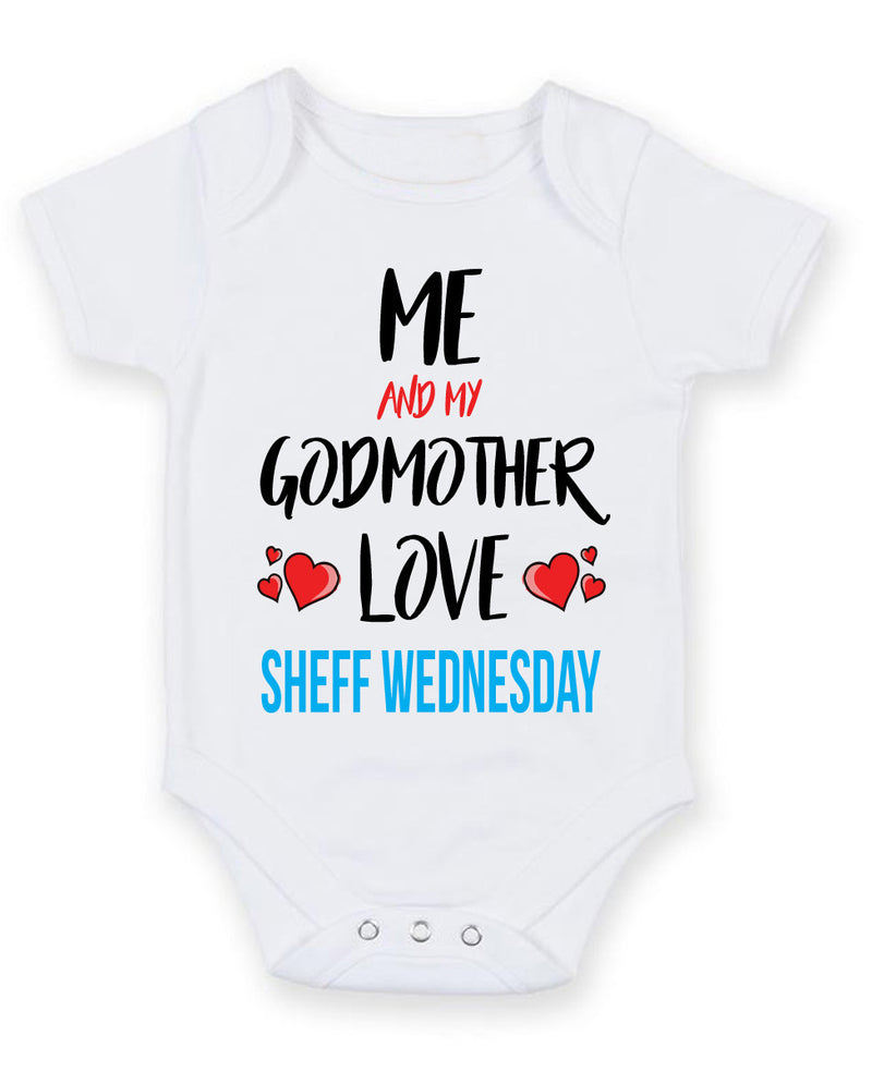 Me and My Godmother Love SHEFF WEDNESDAY Personalised FOOTBALL TEAM Baby Grow