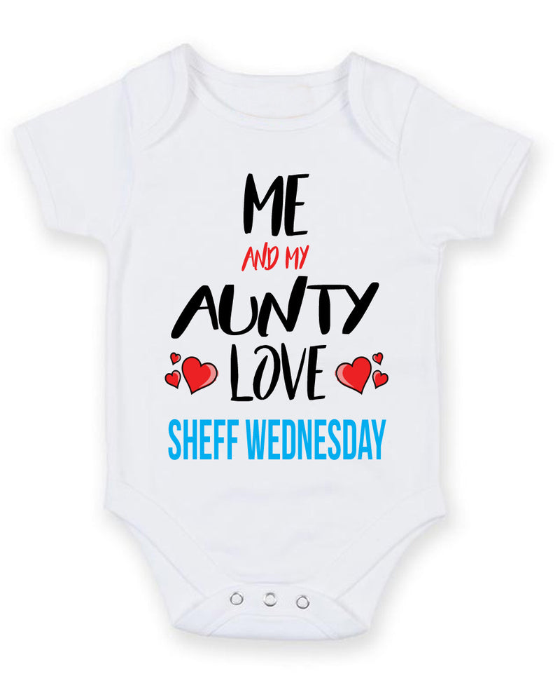 Me and My Aunty Love SHEFF WEDNESDAY Personalised FOOTBALL TEAM Baby Grow