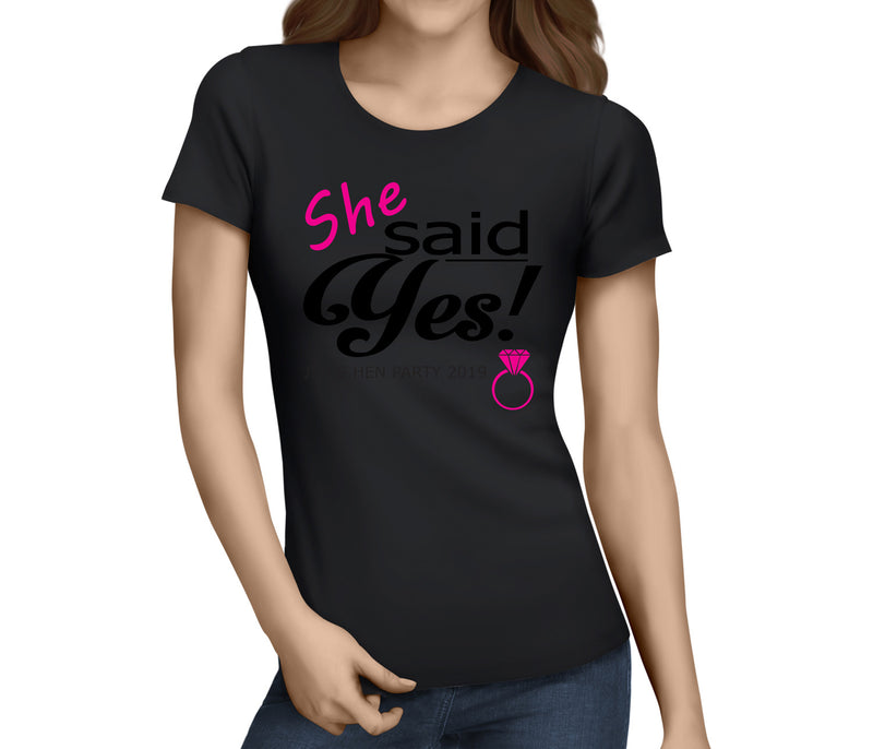 She Said Yes Colour Hen T-Shirt - Any Name - Party Tee