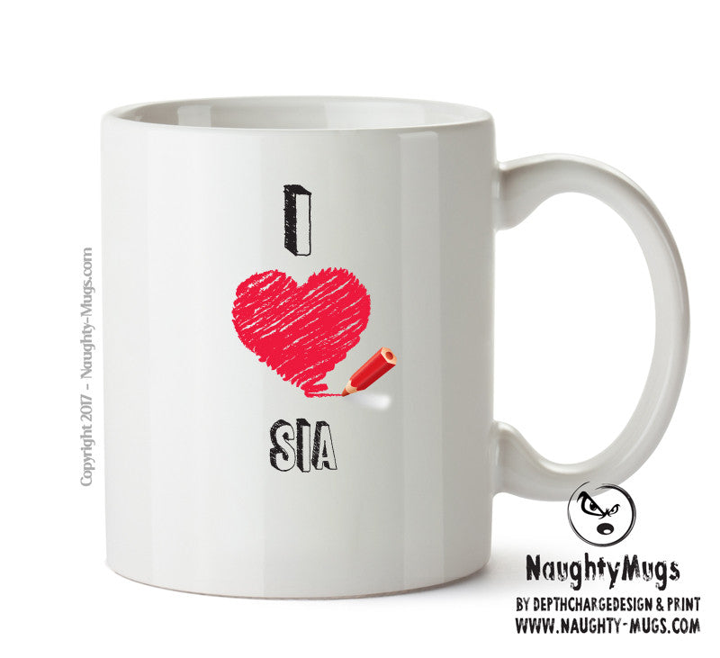 I Love SIA Celebrity Mug