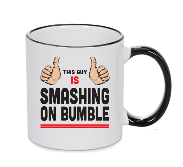 This Guy Is Smashing On Bumble INSPIRED STYLE Mug Gift – printed mug product image 1